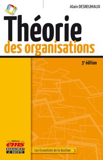 Théorie des organisations - 3e édition