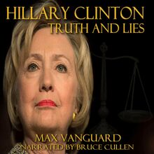 Hilary Clinton: Secrets and Lies