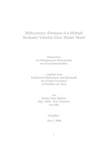 Multicurrency extension of a multiple stochastic volatility libor market model [Elektronische Ressource] / von Stanley Sijan Mathew