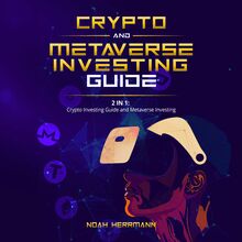 Crypto and Metaverse Investing Guide