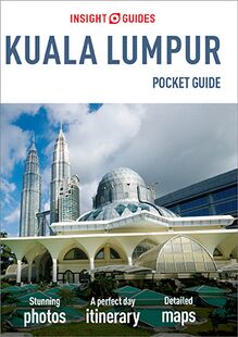 Insight Guides Pocket Kuala Lumpur (Travel Guide eBook)