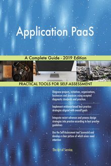 Application PaaS A Complete Guide - 2019 Edition