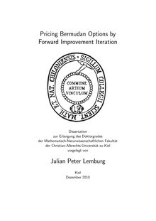 Pricing Bermudan options by forward improvement iteration [Elektronische Ressource] / vorgelegt von Julian Peter Lemburg