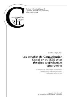 Los estudios de Comunicación Social en el EEES y los desafíos profesionales emergentes (Social Communication in the EAHE and emerging professional challenges)