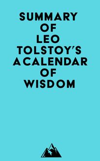 Summary of Leo Tolstoy s A Calendar of Wisdom