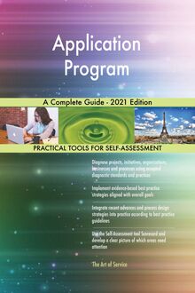 Application Program A Complete Guide - 2021 Edition
