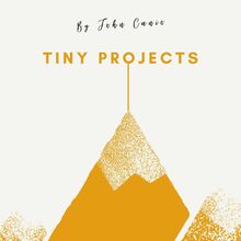 Tiny Projects