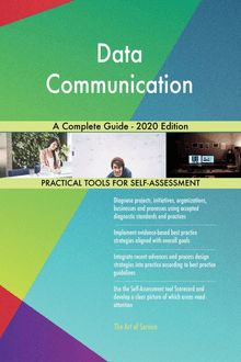 Data Communication A Complete Guide - 2020 Edition