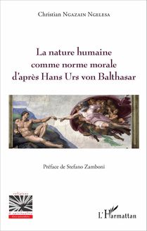 La nature humaine comme norme morale d après hans Urs von Balthasar