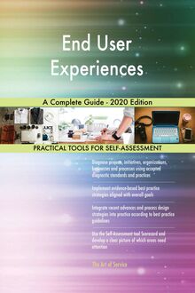 End User Experiences A Complete Guide - 2020 Edition