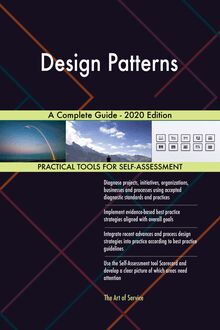 Design Patterns A Complete Guide - 2020 Edition