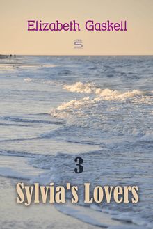 Sylvia s Lovers Volume 3