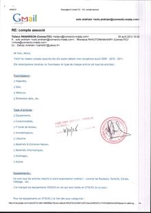 RANARISON Tsilavo reconnait par email le 25 avril 2012 que Solo a envoyé pour 1.361.125 USD et 297.032 euros de matériels pour CONNECTIC à Madagascar