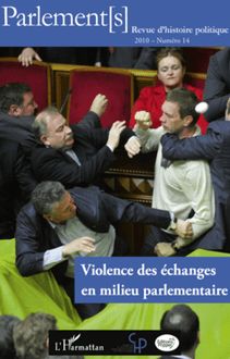 Violence des échanges en milieu parlementaire