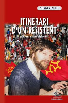 Itinerari d un Resistent (brigalhs d autobiografia)