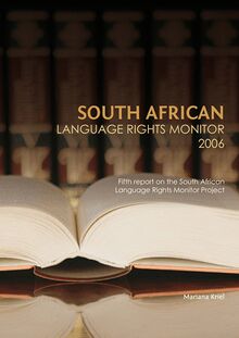 South African Language Rights Monitor 2006