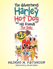 The Adventures of Harley the Hotdog and His Friends