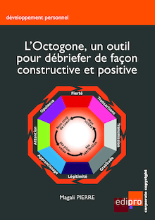 L Octogone, un outil pour débriefer de façon constructive et positive