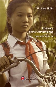 Itinéraire d une vietnamienne - L étudiante insoumise