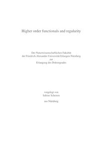 Higher order functionals and regularity [Elektronische Ressource] / vorgelegt von Sabine Schemm