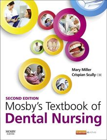 Mosby s Textbook of Dental Nursing E-Book