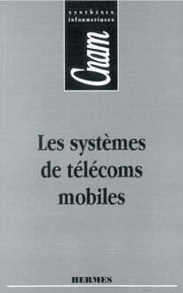 Les systèmes de télécoms mobiles (CNAM Synthèses informatiques)
