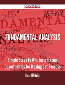 Fundamental Analysis - Simple Steps to Win, Insights and Opportunities for Maxing Out Success