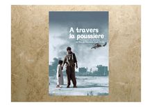 A Travers La Poussière - Dossier de Presse