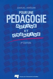 Pour une pédagogie active et créative : 2e édition