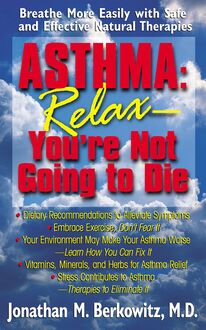 Asthma: Relax, You re Not Going to Die