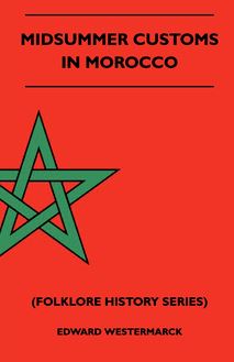 Midsummer Customs in Morocco (Folklore History Series)
