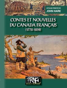 Contes et Nouvelles du Canada français (1778-1859)
