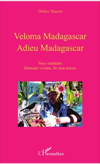 VELOMA MADAGASCAR ADIEU MADAGASCAR