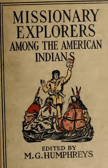 Missionary explorers among the American Indians