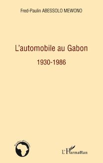 L automobile au Gabon 1930-1986