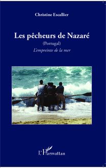 Les pêcheurs de Nazaré (Portugal)