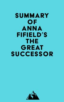 Summary of Anna Fifield s The Great Successor