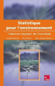 Statistique pour l environnement: Traitement bayésien de l incertitude
