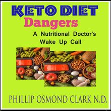 Keto Diet Dangers - A Nutritional Doctor s Wake Up Call