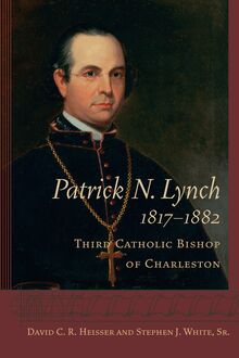 Patrick N. Lynch, 1817-1882