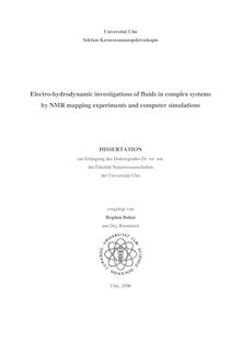Electro-hydrodynamic investigations of fluids in complex systems by NMR mapping experiments and computer simulations [Elektronische Ressource] / vorgelegt von Bogdan Buhai