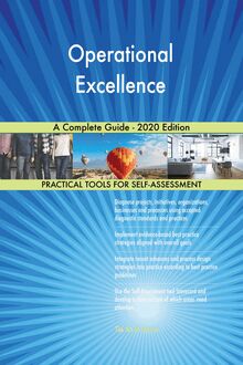 Operational Excellence A Complete Guide - 2020 Edition