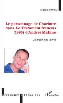 Le personnage de Charlotte dans le testament français (1995) d Andreï Makine