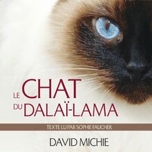 Le chat du Dalaï-lama : Le grand livre de l esprit maître