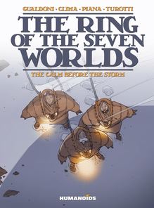 The Ring of the Seven Worlds Vol.1 : The Calm Before the Storm