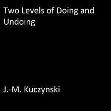 Two Levels of Doing and Undoing