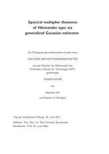 Spectral multiplier theorems of Hörmander type via generalized Gaussian estimates [Elektronische Ressource] / Matthias Uhl. Betreuer: P. C. Kunstmann