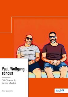 Paul, Wolfgang... et nous