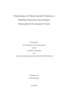 Presentation of recombinant proteins in modified vaccinia virus Ankara extracellular enveloped virions [Elektronische Ressource] / vorgelegt von Andrea Meiser
