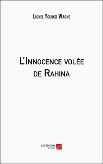 L Innocence volée de Rahina